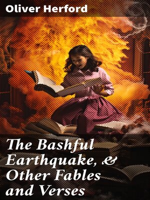 cover image of The Bashful Earthquake, & Other Fables and Verses